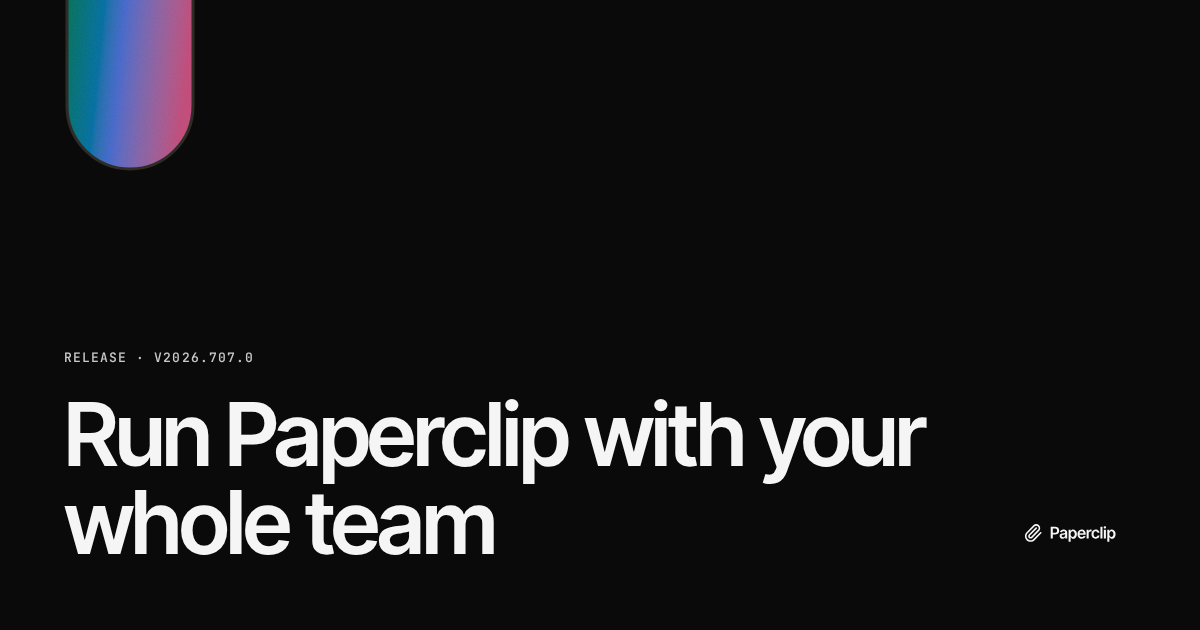Run Paperclip with your whole team